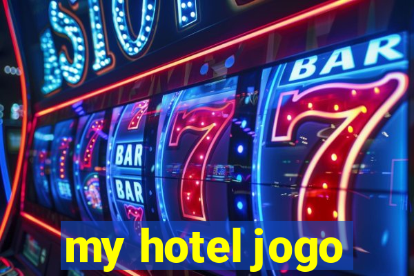 my hotel jogo